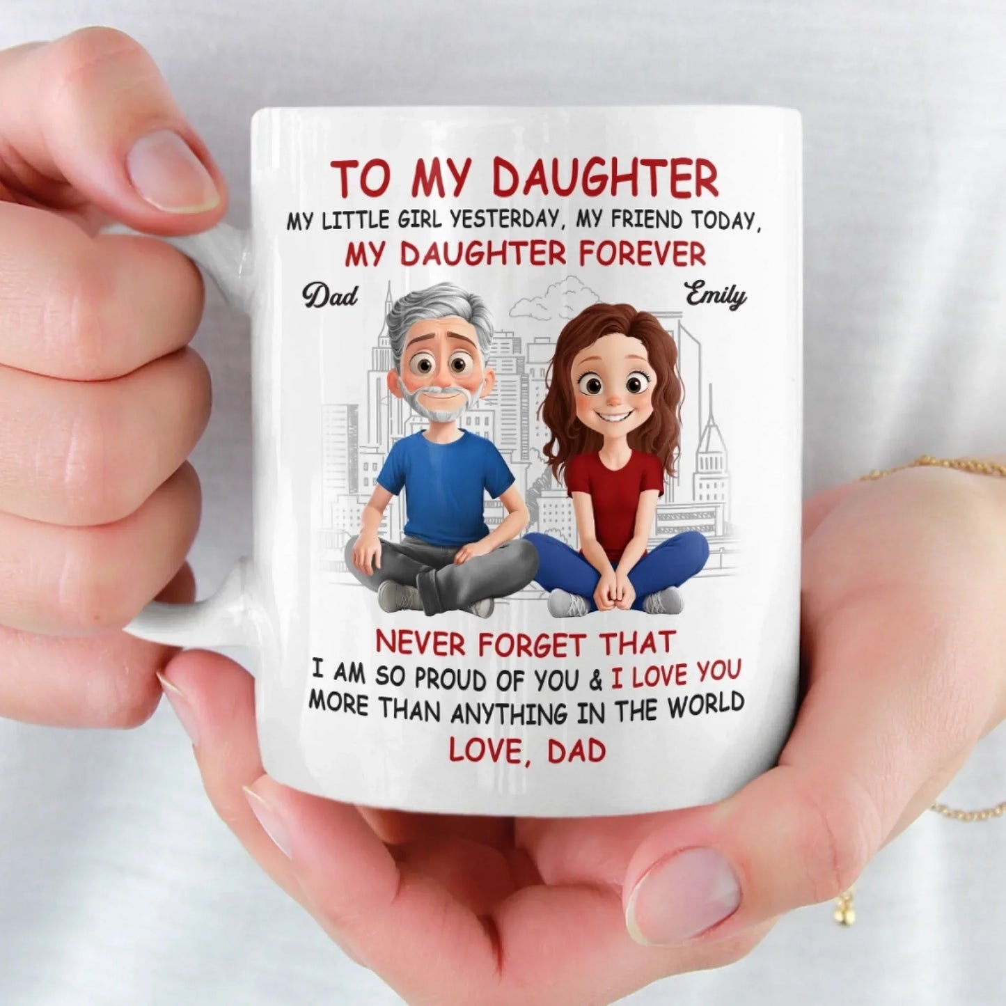 Custom Mug - Personalized Birthday Gifts For Mom, Dad, Daughter - My Daughter My Forever Gift