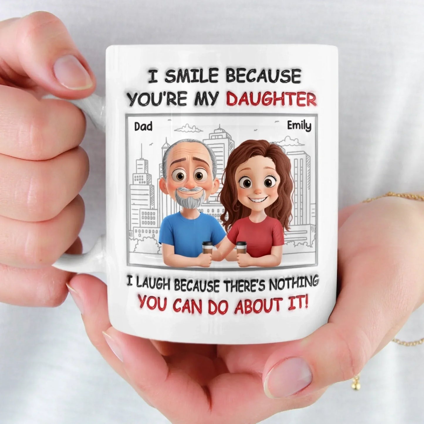 Custom Mug - Personalized Birthday Gifts For Dad, Mom, Daughter - Hand In Hand Through Every Season
