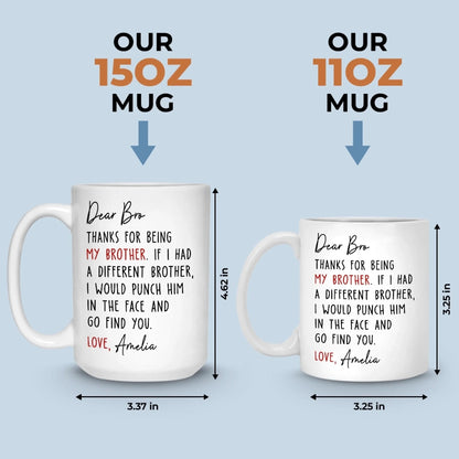 Custom Mug - Personalized Birthday Gifts For Brother, Sister - You Make My World Brighter