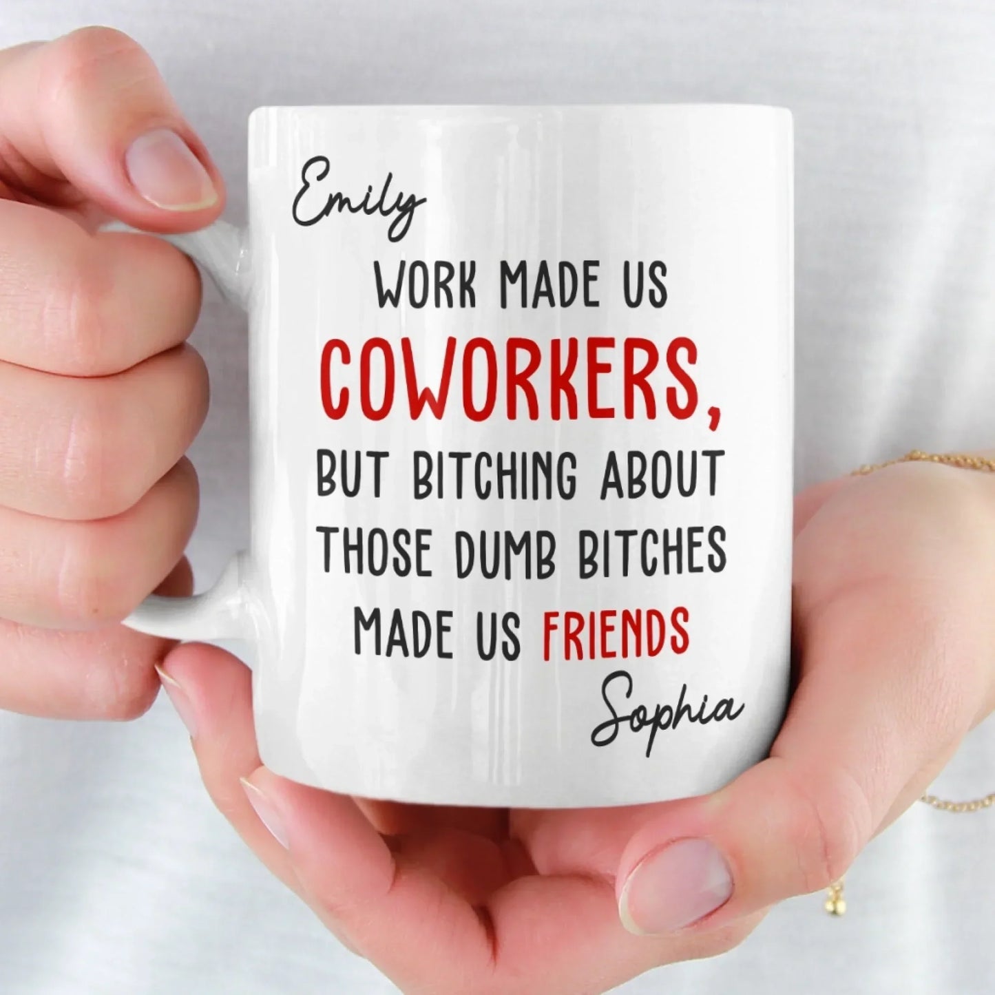 Custom Mug - Personalized Birthday Gifts For Coworker, Work Bestie - Work Made Us Coworkers