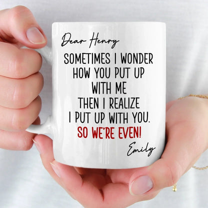 Custom Mug - Personalized Anniversary Christmas Wedding Gifts For Husband And Wife, Him And Her - Sorry Not Sorry, You're Mine