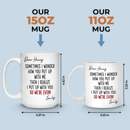 Custom Mug - Personalized Anniversary Christmas Wedding Gifts For Husband And Wife, Him And Her - Sorry Not Sorry, You're Mine