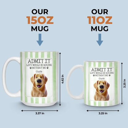Custom Mug - Personalized Christmas Birthday Gifts For Dog Cat Lovers, Dog Dad And Mom, Cat Owners - Life Is Better With Pets