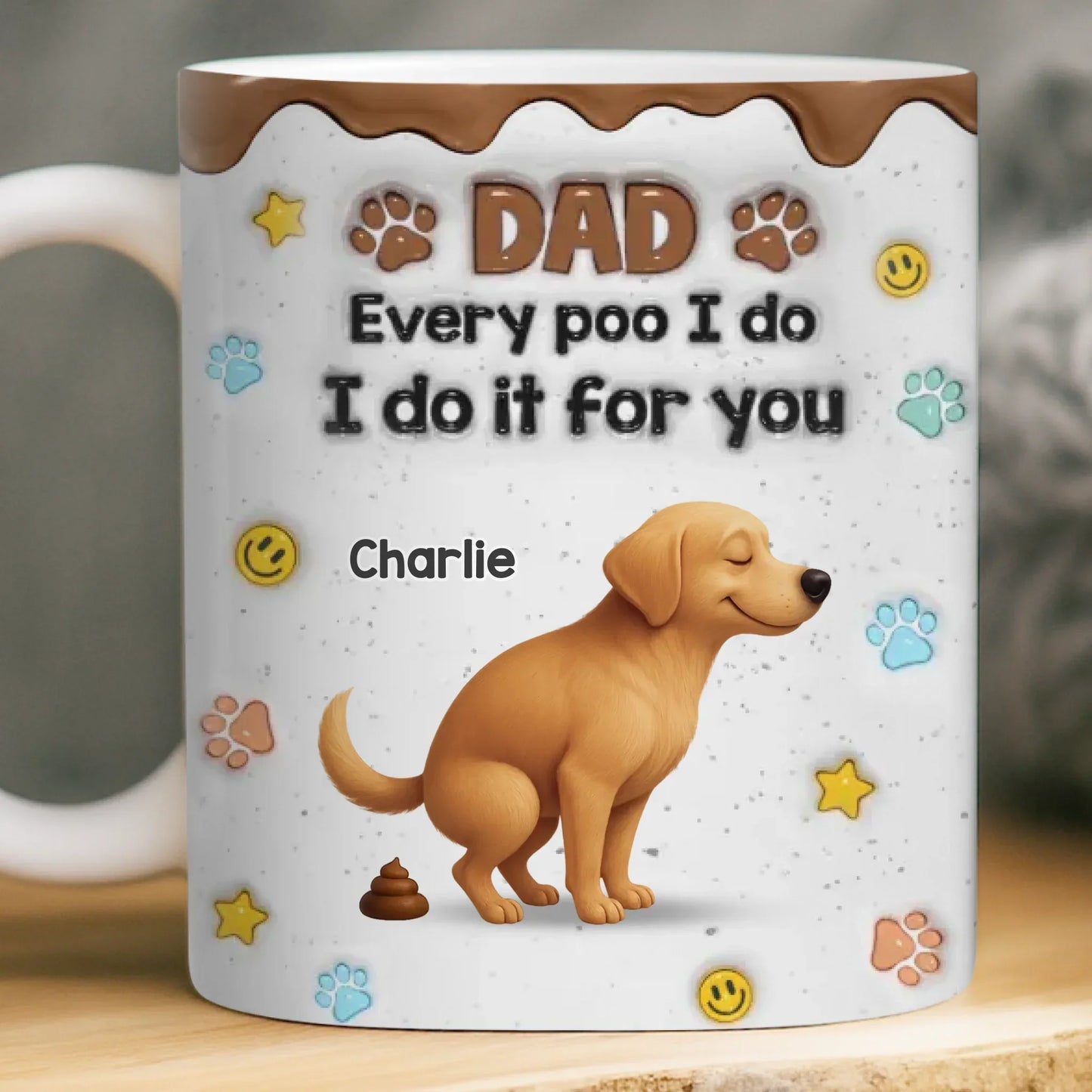 Custom 3D Inflated Effect Printed Mug - Personalized Christmas Birthday Gifts For Dog Lovers, Dog Dad And Mom - Sorry Dad, It's A Poop Day