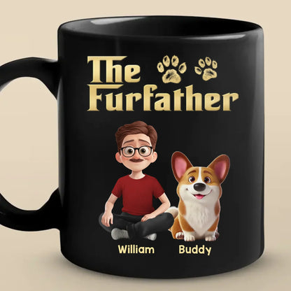 Custom Black Mug - Personalized Birthday Gifts For Dog Cat Lovers, Dog Dad And Mom, Cat Owners - The Furfather Never Walks Alone