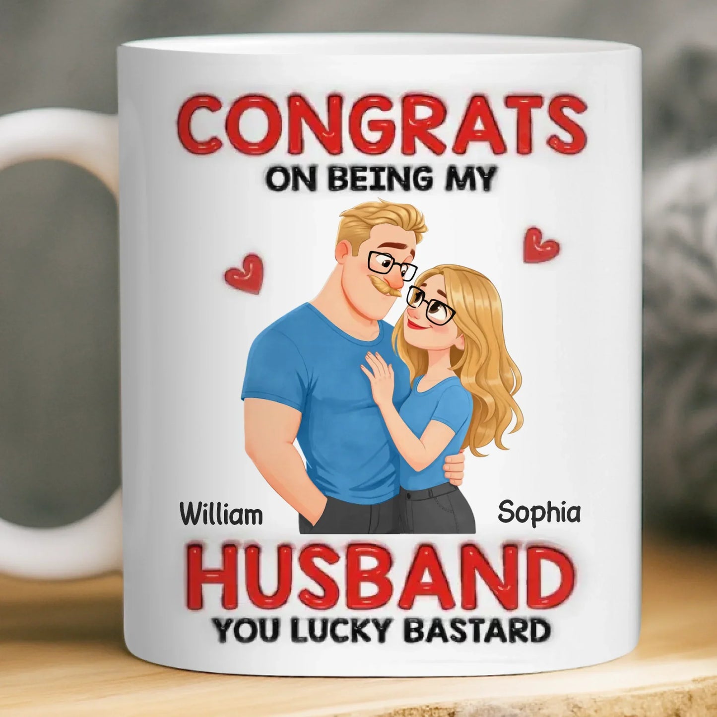 Custom 3D Inflated Effect Printed Mug - Personalized Anniversary Wedding Gifts For Husband And Wife, Him And Her - You're Welcome, Handsome