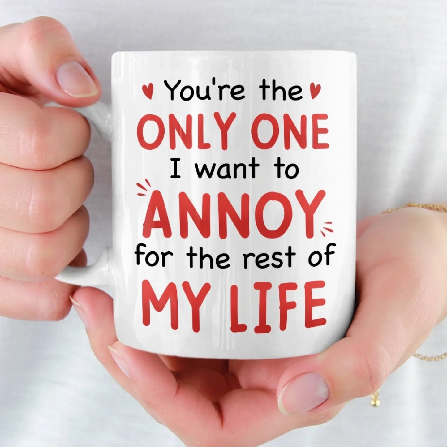 Custom Mug - Personalized Anniversary Wedding Gifts For Husband And Wife, Him And Her - Annoying You For Life