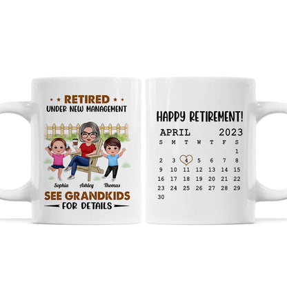 Retired Under New Management See Doll Grandkids Calendar Retirement Gift Personalized Mug