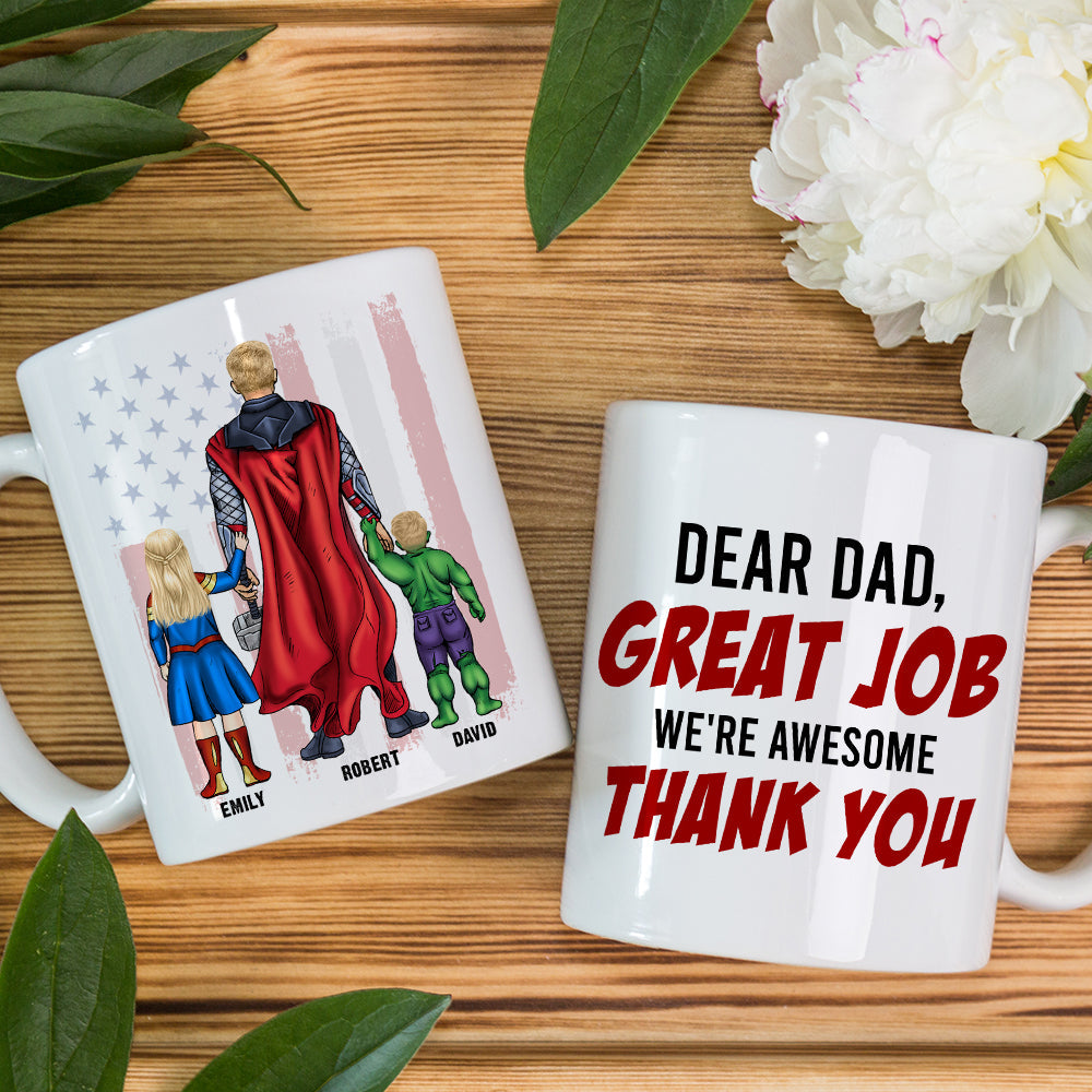 Dear Dad Great Job We're Awesome Personalized Coffee Mug DR-WHM-07QHQN280423TM