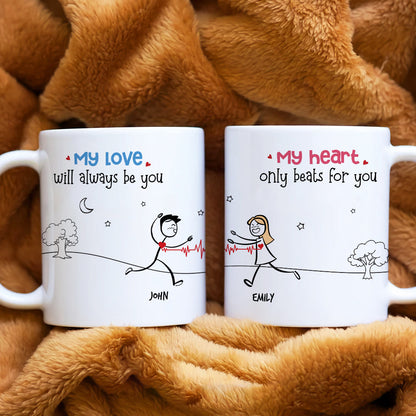 My Love Will Always Be You, Gift For Couple, Personalized Mug, Stick Couple Coffee Mug. Couple Gift
