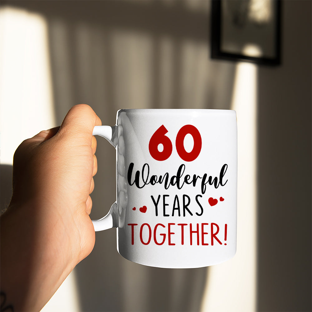 Anniversary Wonderful Years Together, Valentine Day Happy Forever Couple Married White Mug Gift For My Wife My Husband