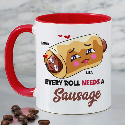 Every Roll Needs A Sausage, Personalized Accent Mug, Funny Gifts For Couple