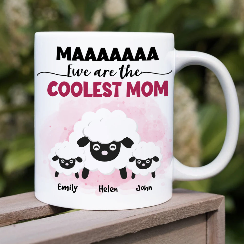Ewe Are The Coolest Mom, Gift For Mom, Personalized Mug, Sheep Mug, Mother's Day Gift