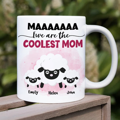 Ewe Are The Coolest Mom, Gift For Mom, Personalized Mug, Sheep Mug, Mother's Day Gift