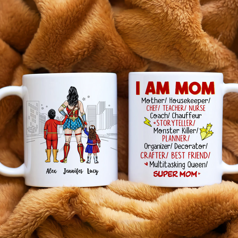 I Am Mom- Personalized Mug - Gift For Mom- 05HUHN010323TM