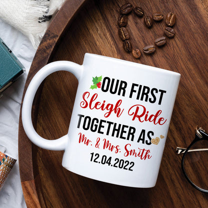 Our First Sleigh Ride Together As, Christmas White Mug Gift For Newly Married Couple