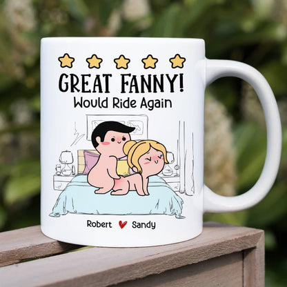 Great Fanny, Would Ride Again, Personalized Mug, Funny Gift For Couple