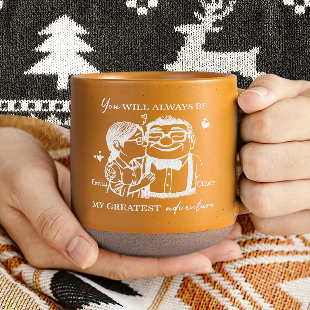You Will Always Be My Greatest Adventure Engraved Pottery Mug TH10 896903
