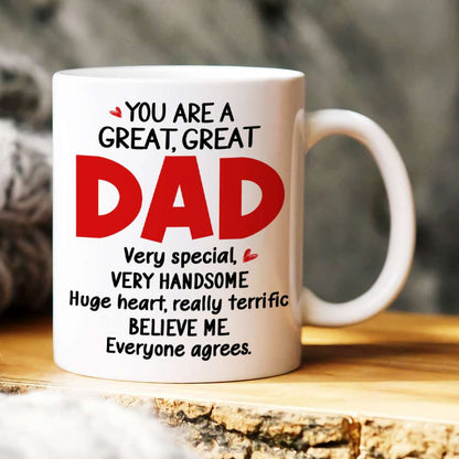 You Are Great, Great Dad, Personalized White Mug, 02NAHN1705HH
