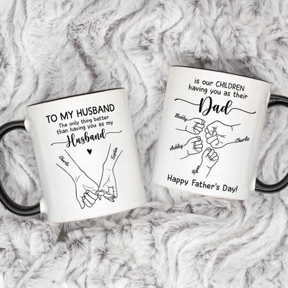 To My Husband Our Children Having You As Their Dad Outline Fist Bumps Personalized Mug