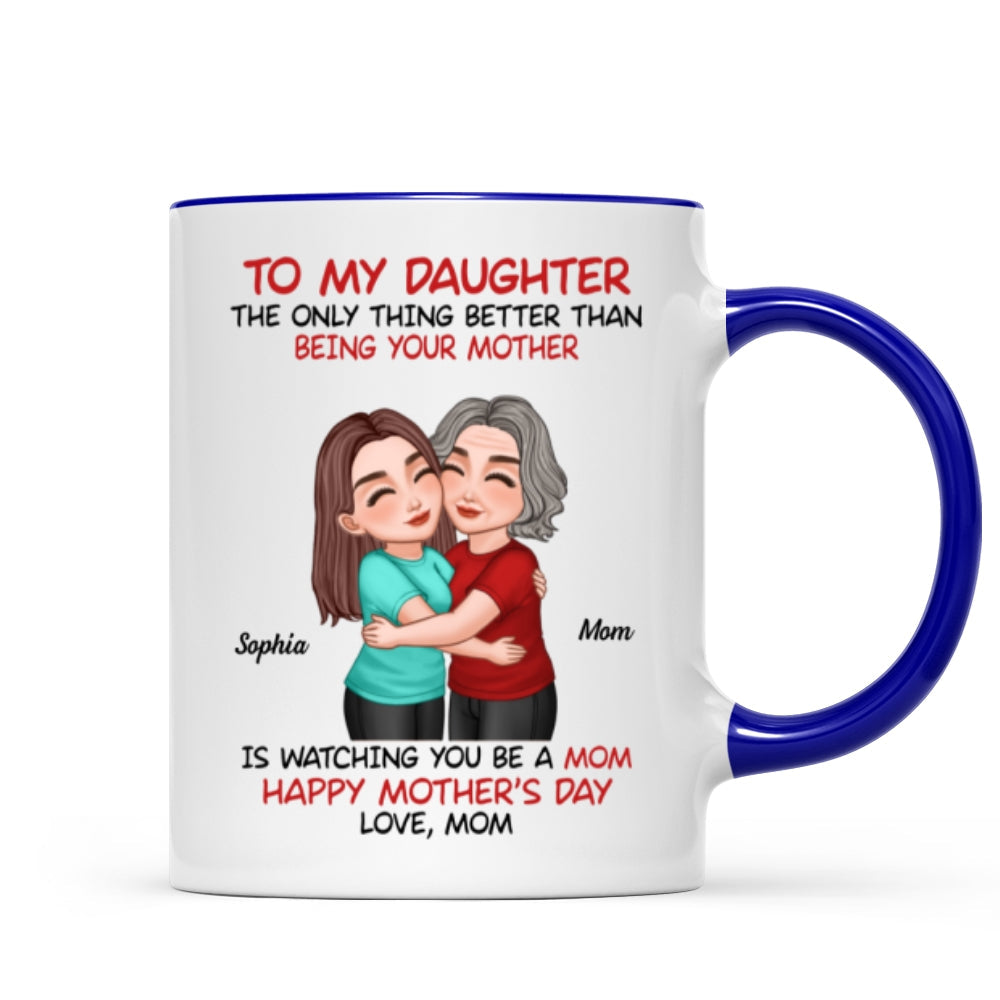To My Daughter Happy Mother's Day Mom & Daughter Hugging Personalized Mug, Heartfelt 2025 Gift For Daughter