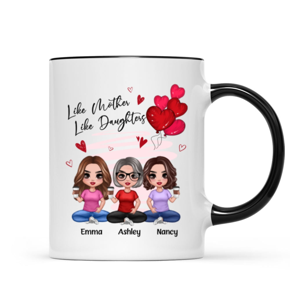Red Hearts Like Mother Like Daughters Doll Mom And Daughters Sitting Gift For Mom Daughters Personalized Mug