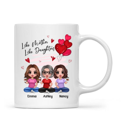 Red Hearts Like Mother Like Daughters Doll Mom And Daughters Sitting Gift For Mom Daughters Personalized Mug
