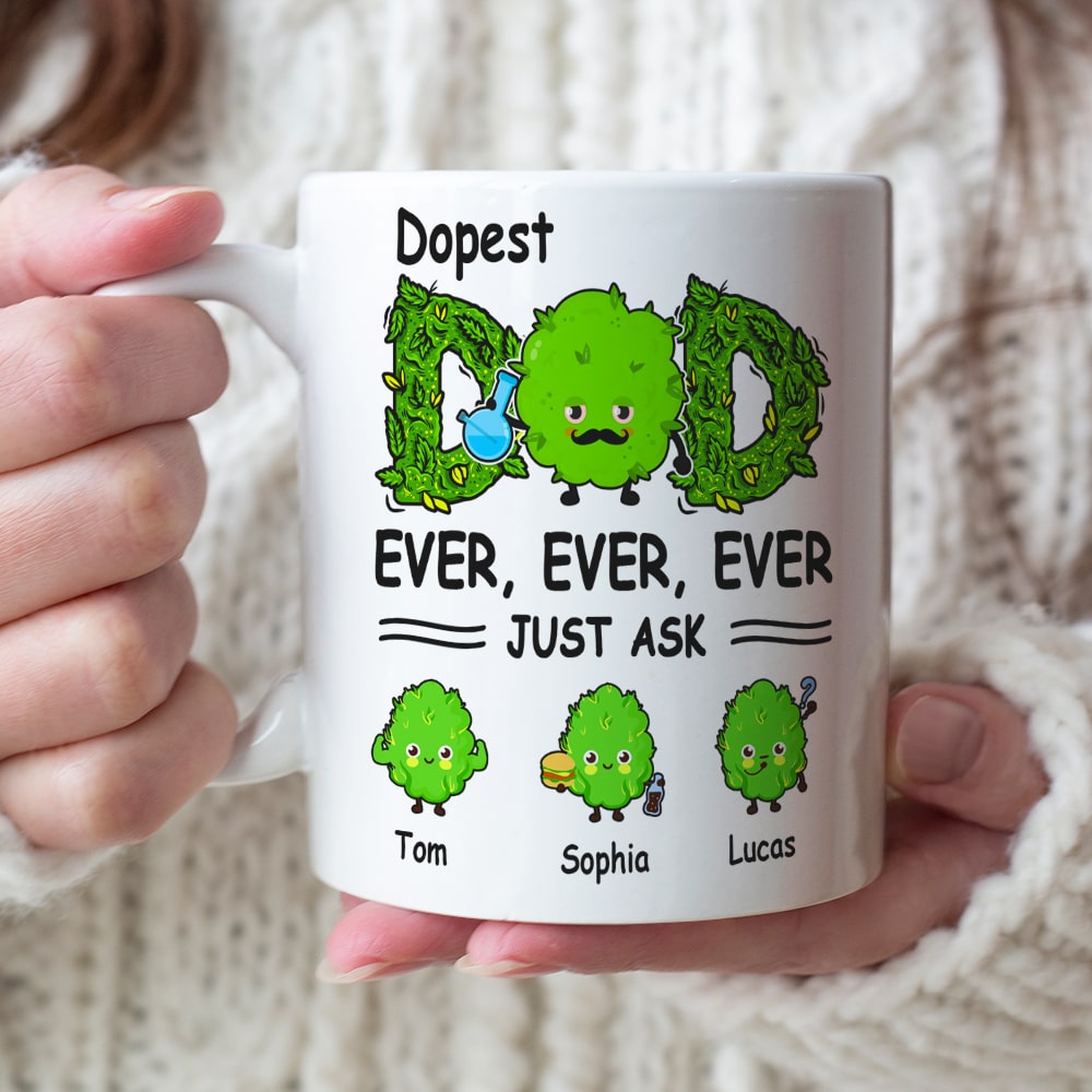 Dopest Dad Ever Just Ask Personalized Mug Gift For Dad