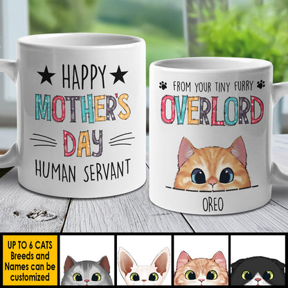 Happy Mother's Day From Your Tiny Furry Overlord - Gift For Mother's Day - Personalized Mug