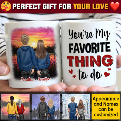 You're My Favorite Thing To Do - Gift For Couples, Personalized Mug