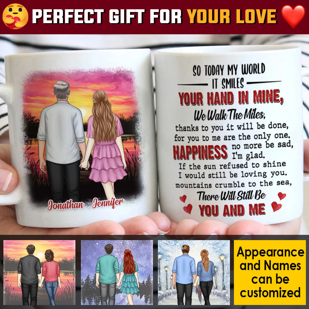 Your Hand In Mine We Walk The Miles - Gift For Couples, Personalized Mug