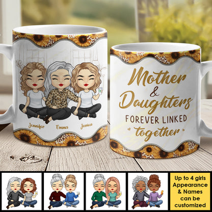 Mother And Daughters Forever Linked Together - Gift For Mom, Personalized Mug