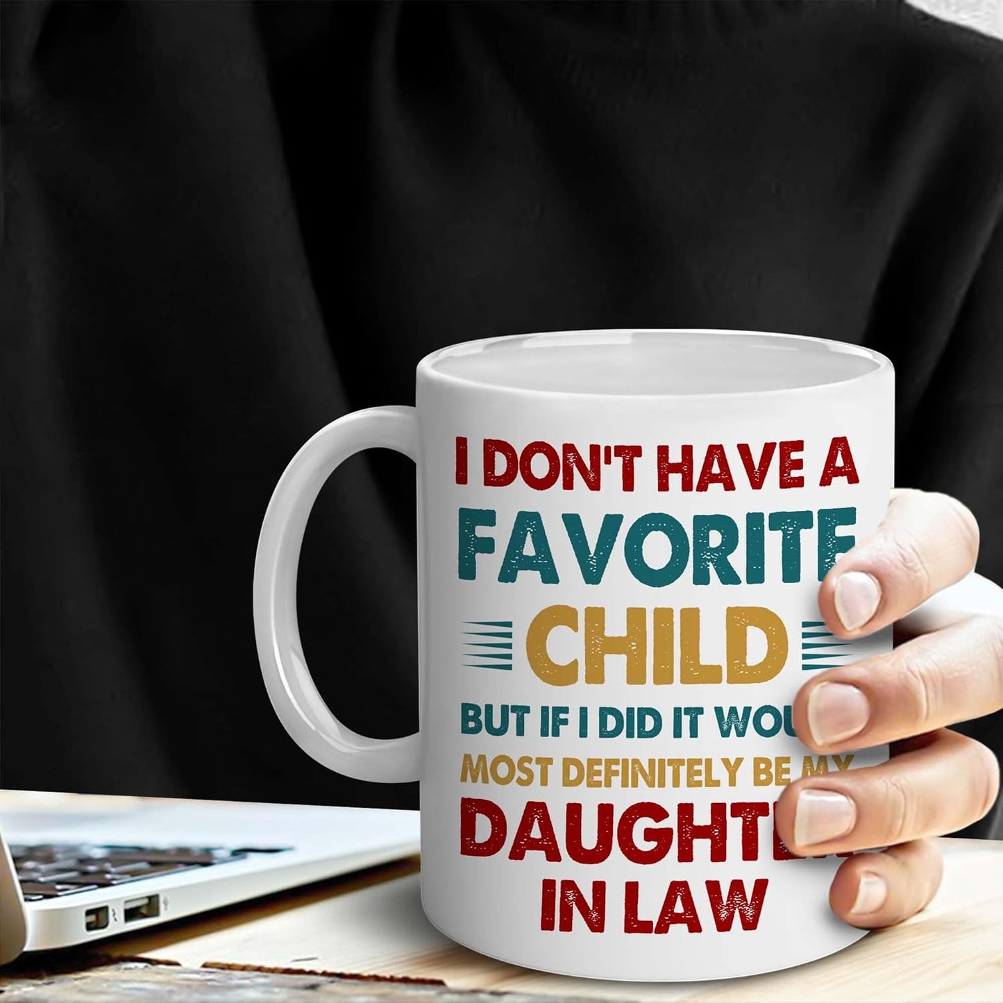 Favorite Child Daughter in Law Coffee Mug Funny Gift from Mother in Law