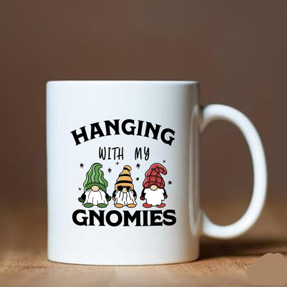 Hanging With My Gnomies Coffee Mug Funny Gardening Gift for Gardener Mom Dad
