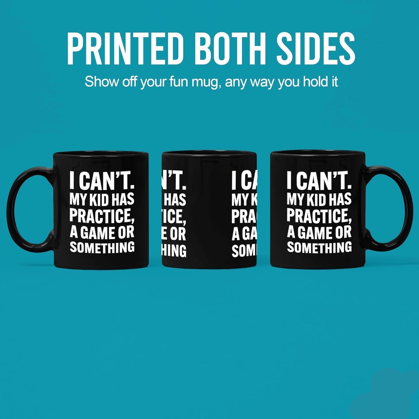 I Can't My Kid Has Practice Coffee Mug Funny Sports Mom Dad Gift for Parents