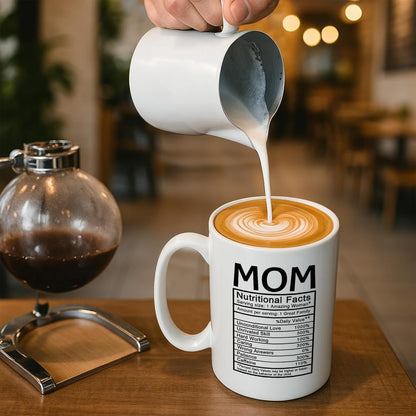 Mom Nutritional Facts Coffee Mug Funny Gift for Mom from Daughter Son Kids Birthday Mother's Day Gift