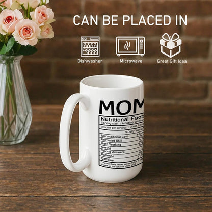 Mom Nutritional Facts Coffee Mug Funny Gift for Mom from Daughter Son Kids Birthday Mother's Day Gift