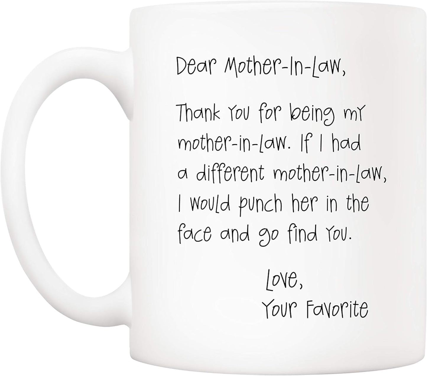 Dear Mother in Law Thank You for Being My Coffee Mug Funny Gift for Mother in Law
