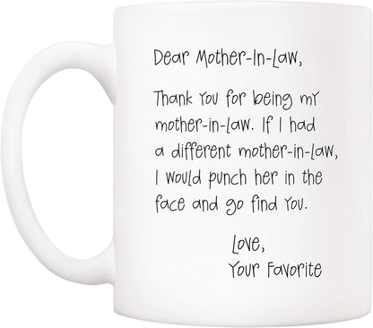 Dear Mother in Law Thank You for Being My Coffee Mug Funny Gift for Mother in Law