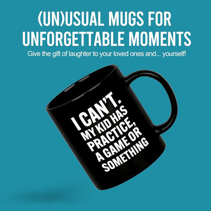 I Can't My Kid Has Practice Coffee Mug Funny Sports Mom Dad Gift for Parents