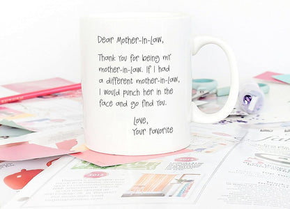 Dear Mother in Law Thank You for Being My Coffee Mug Funny Gift for Mother in Law