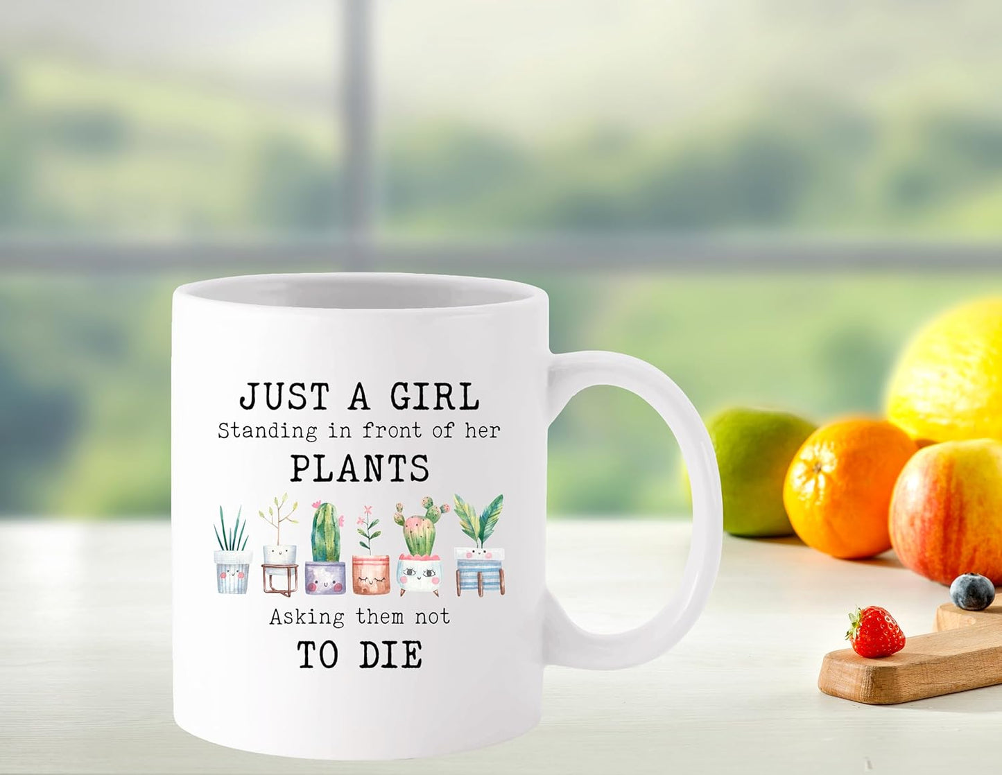 Just a Girl Standing in Front of Her Plants Asking Them Not to Die Coffee Mug Funny Plant Lover Gift