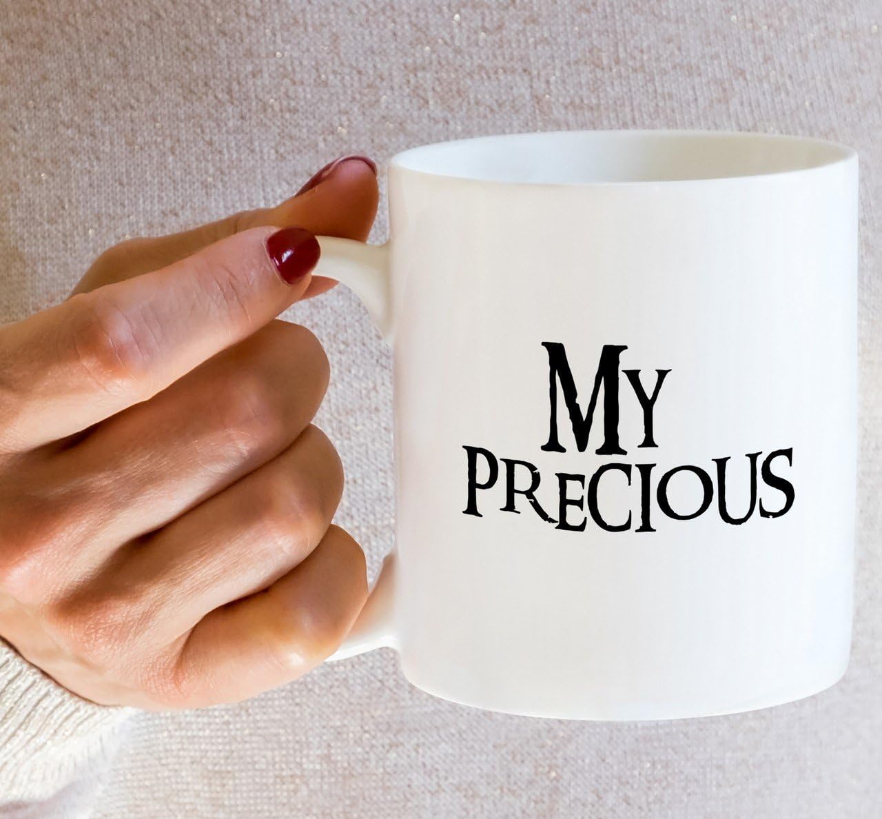 My Precious Coffee Mug Funny Sarcastic Gift for Friends Coworkers Mom Dad Brother Sister