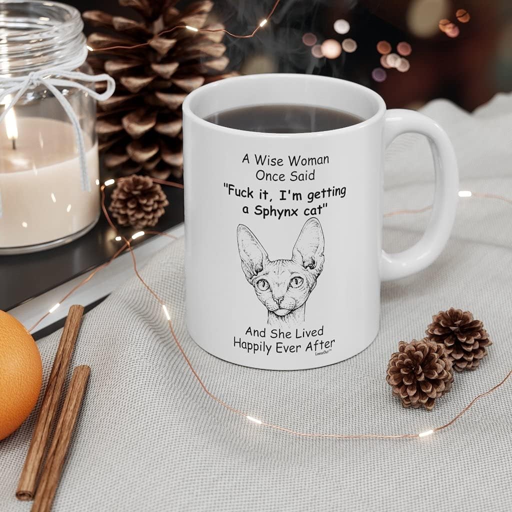 Wise Woman Once Said Coffee Mug Funny Sphynx Cat Lover Gift for Cat Mom Women