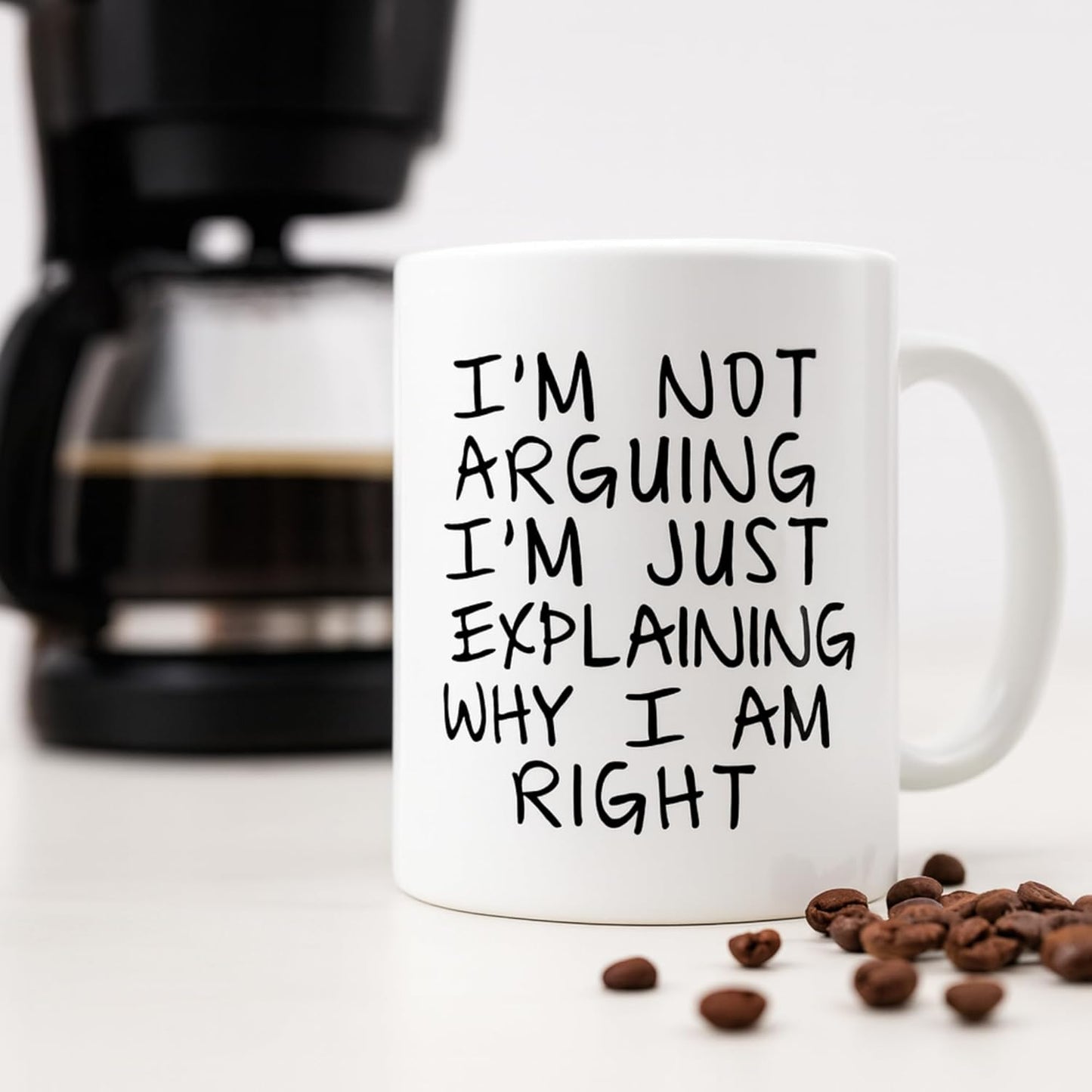 I'm Not Arguing I'm Just Explaining Why I Am Right Funny Coffee Mug, Sarcastic Humor Gift for Friends Coworkers Family Birthday Christmas