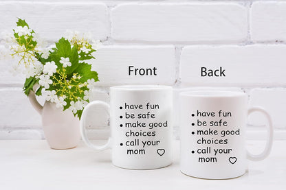 Call Your Mom Coffee Mug Funny Graduation Gift for College Student Daughter Son