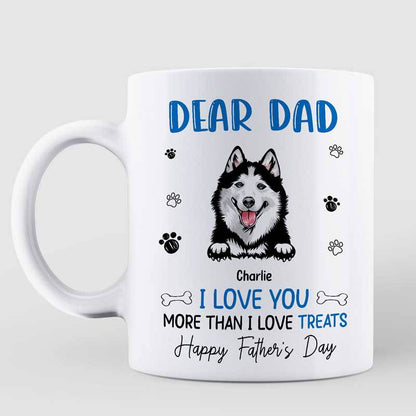 Love You More Than Love Treats Happy Father's Day Dog Dad Personalized Mug
