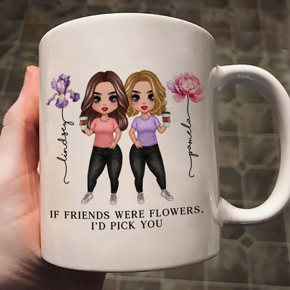 If Friends Were Flowers Birth Month Flowers Gift For Best Friends Besties Personalized Mug