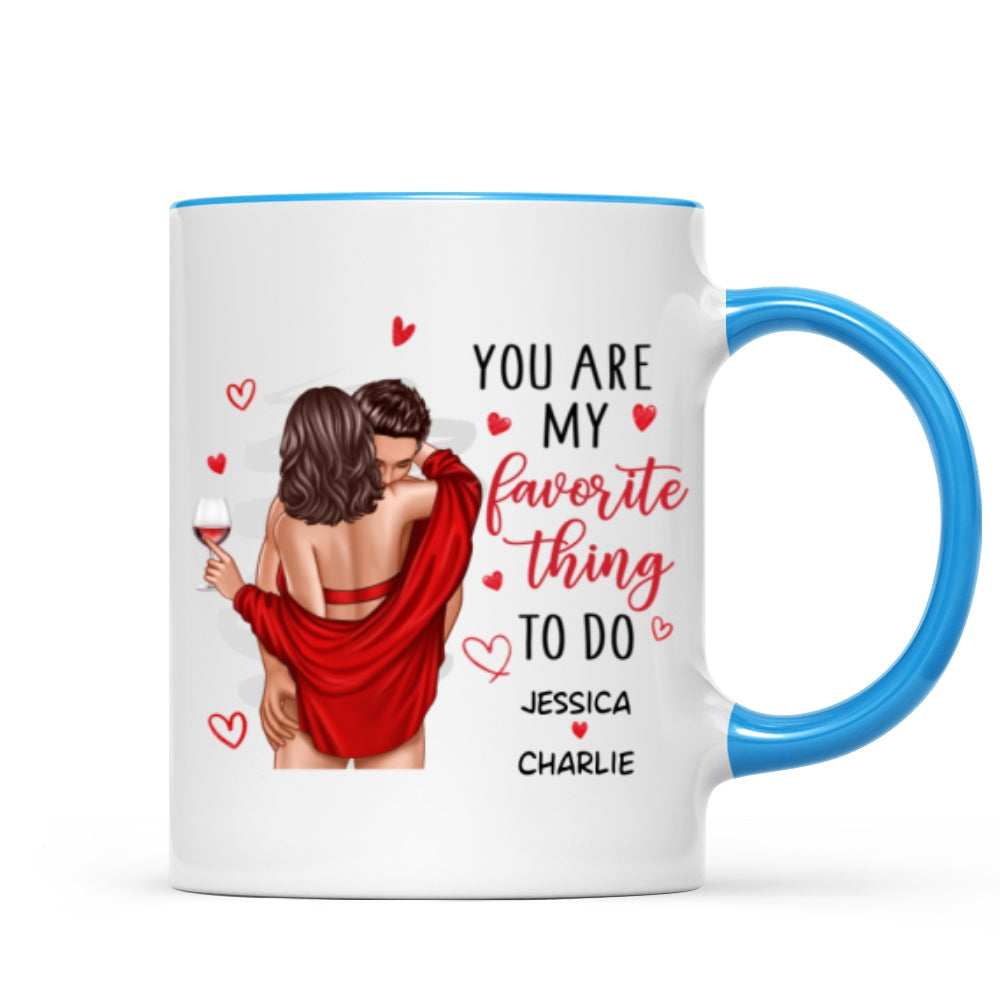 Couple Standing Kissing My Favorite Thing To Do Is You Personalized Mug