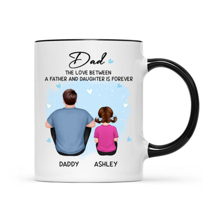 Back View Dad The Love Between A Father And Daughter Son Is Forever Personalized Mug
